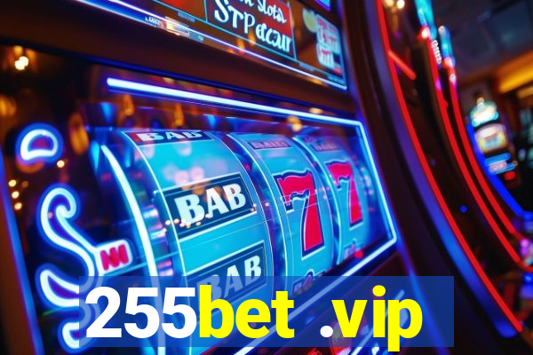 255bet .vip